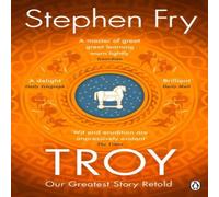 Stephen Fry Troy : Our Greatest Story Retold Paperback Book Stephen Fry Multicolor