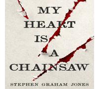 Stephen Graham Jones My Heart is a Chainsaw Paperback Book Stephen Graham Jones Multicolor
