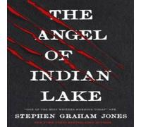 Stephen Graham Jones The Angel of Indian Lake Paperback Book Stephen Graham Jones Multicolor