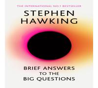 Stephen Hawking Brief Answers to the Big Questions : 'A beautiful little book by a Stephen Hawking Multicolor