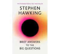 Brief Answers to the Big Questions: the final b. Hawking