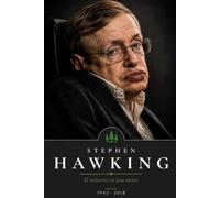 Stephen Hawking: El universo en una mente (Mentes que cambiaron el Mundo)