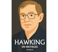 Stephen Hawking: l'essentiel de ses travaux en 100 pages