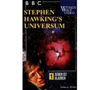 Stephen Hawking's Universum 1 - Sehen ist...