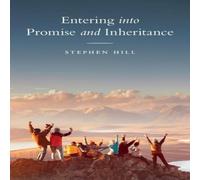 Stephen Hill Entering into Promise & Inheritance Paperback Book Stephen Hill Multicolor