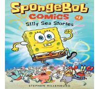 Stephen Hillenburg SpongeBob Comics: Book 1: Silly Sea Stories Paperback Stephen Hillenburg Multicolor