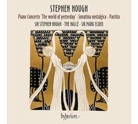 Stephen Hough Hall Orchestra Sir Mark Elder - Hough: Piano Concerto, Sonatina & Partita