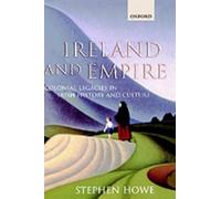 Stephen Howe Ireland and Empire (Hardback)