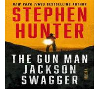 Stephen Hunter The Gun Man Jackson Swagger : A Western Hardback Book Stephen Hunter Multicolor