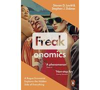 Stephen J. Dubner - Freakonomics A Rogue Economist Explores the Hidd - C245z
