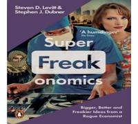 Stephen J. Dubner Superfreakonomics : Global Cooling, Patriotic Prostitutes & Why Stephen J. Dubner Multicolor