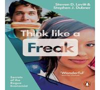Stephen J. Dubner Think Like a Freak Paperback Book Stephen J. Dubner Multicolor