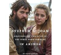 Stephen & Joan: The First Ford-Conrads in America