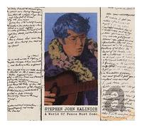 Stephen John Kalinich - A World Of Peace Must Come