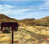 Stephen Jones & Ben Haugland - Road to Nowhere