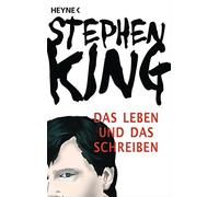 Stephen King Andrea Fischer Das Leben und das Schreiben: Memoiren (Paperback)
