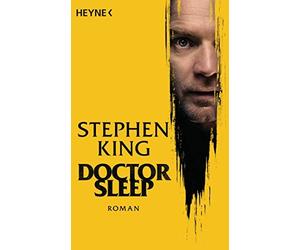 Stephen King Bernhard Kleinschmidt Doctor Sleep: Roman (Paperback)