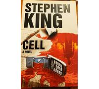 Stephen King CELL Novel Thriller Adventure Fiction Hardcover HC Book
