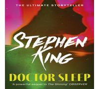 Stephen King Doctor Sleep : a chilling classic from the No. 1 bestseller Stephen King Multicolor