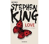 Stephen King Wulf Bergner Love - Lisey’s Story: Roman (Paperback)