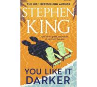 Stephen King You Like It Darker : the Sunday Times number one bestseller (May Stephen King Multicolor
