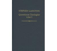 Stephen Langton: Quaestiones Theologiae: Liber I - 9780197265727