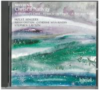 Stephen Layton: Holst Singers - Britten: Christ's Nativity & other choral works