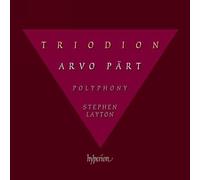 Stephen Layton: Polyphony - Part: Triodion & other choral works [CD]