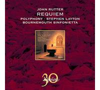 Stephen Layton: Polyphony - Rutter: Requiem & other choral works