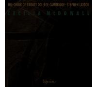 Stephen Layton The Choir of Trinity College Cambridge - Cecilia M owall: Sacred Choral Music