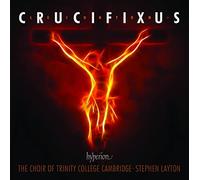 Stephen Layton & Trinity College Choir Cambridge – Leighton: Crucifixus & Other Choral Works