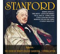 Stephen Layton: Trinity College Choir Cambridge - Stanford: Choral Music