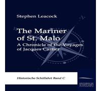 Stephen Leacock The Mariner of St. Malo Paperback Book Stephen Leacock Multicolor