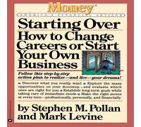 Stephen M. Pollan Starting Over: How to Change Careers or Start Your Own Business Stephen M. Pollan Multicolor