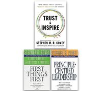 Stephen M. R. Covey 3 Books Collection Set (Trust & Inspire, First Things First & Principle Centered Leadership)