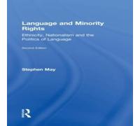 Stephen May Language & Minority Rights: Ethnicity, Nationalism & the Stephen May Multicolor