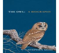 Stephen Moss The Owl Hardback Book Stephen Moss Multicolor