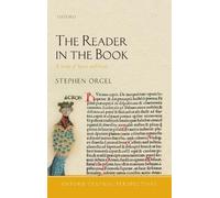 Stephen Orgel The Reader in the Book (Hardback) Oxford Textual Perspectives