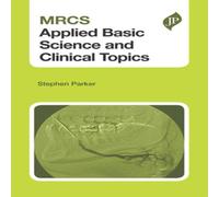Stephen Parker MRCS Applied Basic Science & Clinical Topics Paperback Book Stephen Parker Multicolor