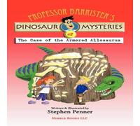 Stephen Penner Professor Barrister's Dinosaur Mysteries #2: The Case of the Stephen Penner Multicolor
