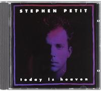 Stephen Petit - Today is Heaven [Import]