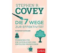 Stephen R. Cove Die 7 Wege zur Effektivität - Kompaktausgabe: Prinzi (Paperback)