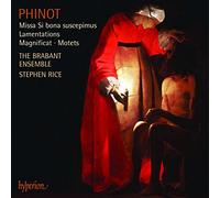 Stephen Rice: The Brabant Ensemble - Phinot: Missa Si bona suscepimus & other sacred music