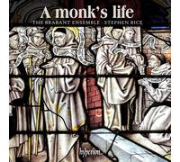 The Brabant Ensemble / Stephen Rice - A monk's life