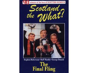 Stephen Robertson - Scotland the What? - the Final Fling [DVD]