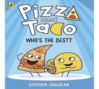 Stephen Shaskan Pizza & Taco: Who's the Best? Paperback Book Stephen Shaskan Multicolor