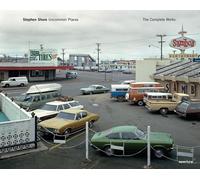 Stephen Shore: Uncommon Places: The Complete Works by Stephen Shore (English) Ha