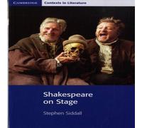 Stephen Siddall Shakespeare on Stage Paperback Book Stephen Siddall Multicolor
