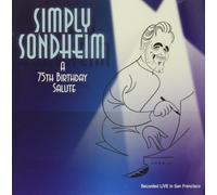Stephen Sondheim - Simply Sondheim: 75th Birthday