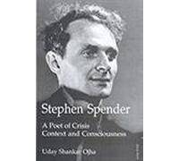 Stephen Spender A Poet Of Crisis Context And Consciousness